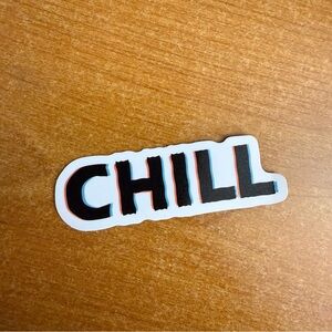Chill Sticker with‎ Black and Red Text